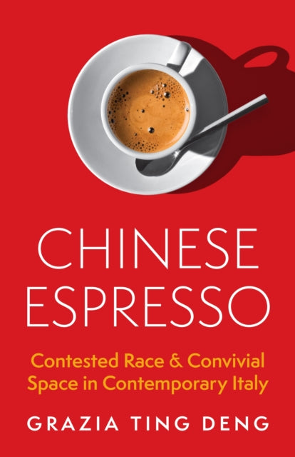 Book cover of: Chinese Espresso. By: Grazia Ting Deng