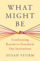 Book cover of: What Might Be. By: Anurima Bhargava