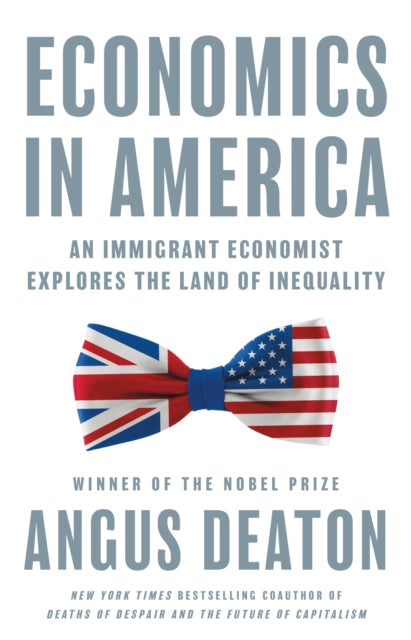 Book cover of: Economics in America. By: Angus Deaton