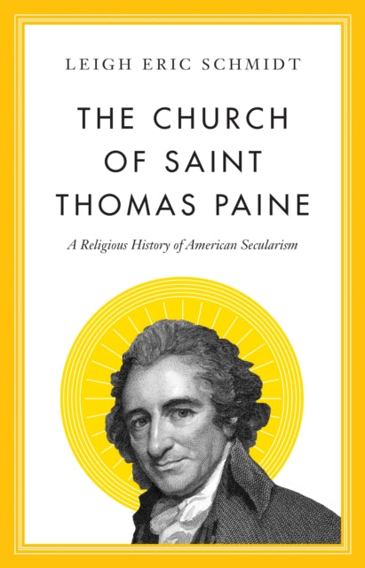 Book cover of: Church of Saint Thomas Paine. By: Leigh Eric Schmidt