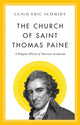 Book cover of: Church of Saint Thomas Paine. By: Leigh Eric Schmidt
