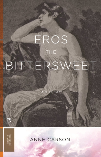 Book cover of: Eros the Bittersweet. By: Anne Carson