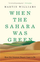 Book cover of: When the Sahara Was Green. By: Martin Williams