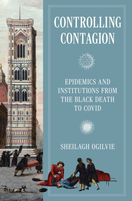 Book cover of: Controlling Contagion. By: Sheilagh Ogilvie