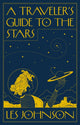 Book cover of: Traveler’s Guide to the Stars. By: Les Johnson