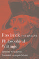 Book cover of: Frederick the Great's Philosophical Writings. By: Frederick II