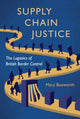 Book cover of: Supply Chain Justice. By: Mary Bosworth