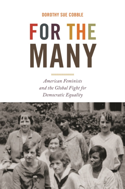 Book cover of: For the Many. By: Dorothy Sue Cobble
