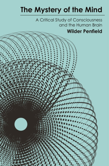 Book cover of: Mystery of the Mind. By: Wilder Penfield