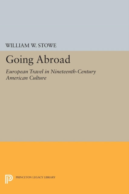 Book cover of: Going Abroad. By: William W. Stowe