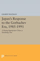 Book cover of: Japan's Response to the Gorbachev Era, 1985-1991. By: Gilbert Rozman