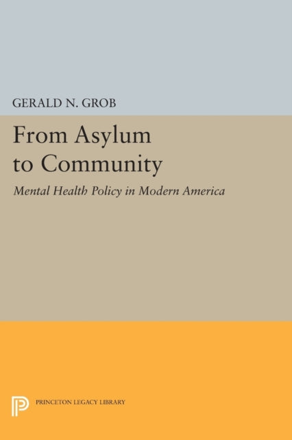 Book cover of: From Asylum to Community. By: Gerald N. Grob