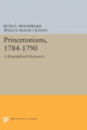 Book cover of: Princetonians, 1784-1790. By: Ruth L. Woodward