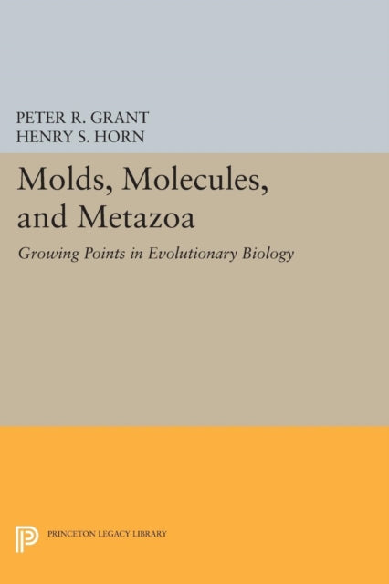 Book cover of: Molds, Molecules, and Metazoa. By: Peter R. Grant