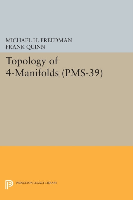 Book cover of: Topology of 4-Manifolds. By: Michael H. Freedman