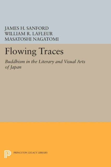 Book cover of: Flowing Traces. By: William R. LaFleur