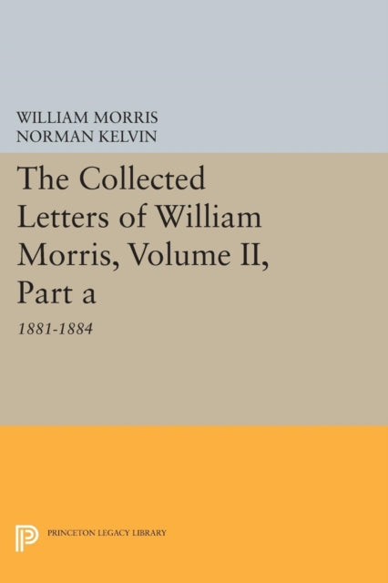 Book cover of: Collected Letters of William Morris, Volume II, Part A. By: William Morris