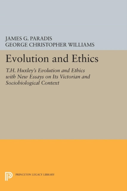 Book cover of: Evolution and Ethics. By: James G. Paradis