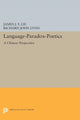 Book cover of: Language-Paradox-Poetics. By: James J. Y. Liu