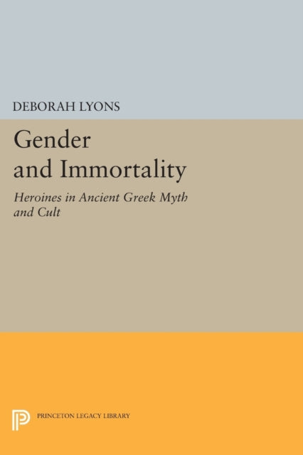 Book cover of: Gender and Immortality. By: Deborah Lyons