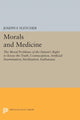 Book cover of: Morals and Medicine. By: Joseph F. Fletcher