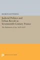 Book cover of: Judicial Politics and Urban Revolt in Seventeenth-Century France. By: Sharon Kettering