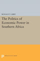 Book cover of: Politics of Economic Power in Southern Africa. By: Ronald T. Libby