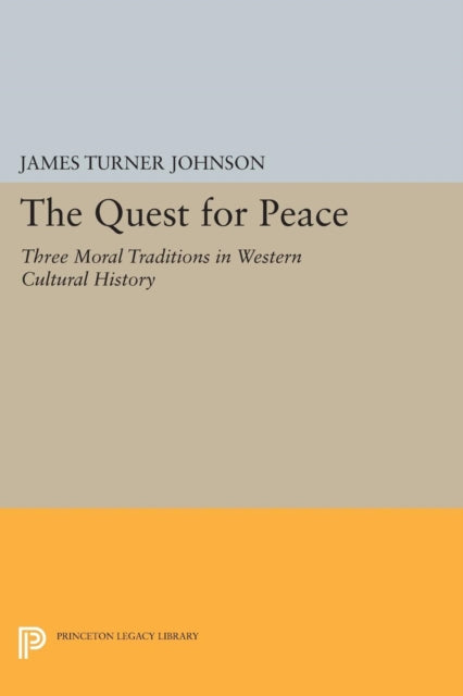 Book cover of: Quest for Peace. By: James Turner Johnson