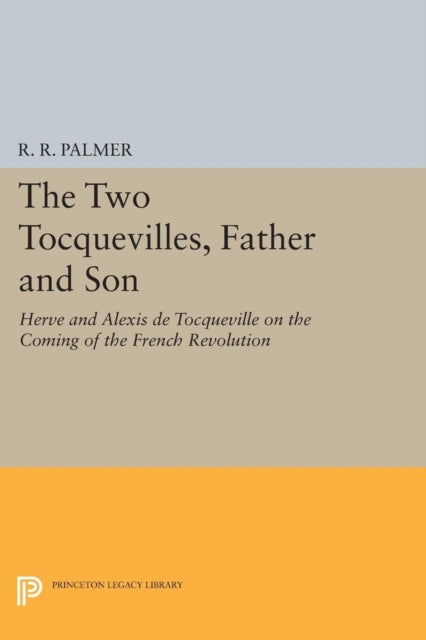 Book cover of: Two Tocquevilles, Father and Son. By: R. R. Palmer