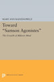 Book cover of: Toward Samson Agonistes. By: Mary Ann Radzinowicz