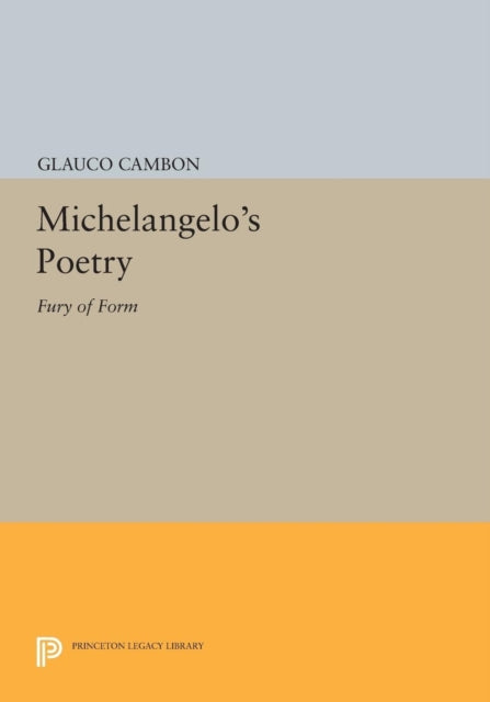 Book cover of: Michelangelo's Poetry. By: Glauco Cambon