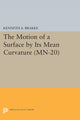 Book cover of: Motion of a Surface by Its Mean Curvature. By: Kenneth A. Brakke