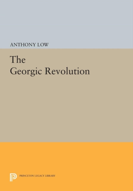 Book cover of: Georgic Revolution. By: Anthony Low