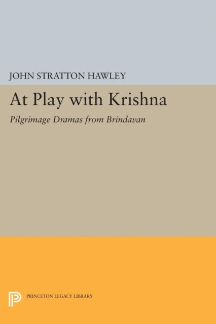 Book cover of: At Play with Krishna. By: John Stratton Hawley