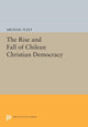 Book cover of: Rise and Fall of Chilean Christian Democracy. By: Michael Fleet