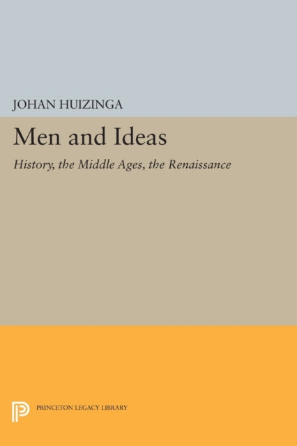 Book cover of: Men and Ideas. By: Johan Huizinga