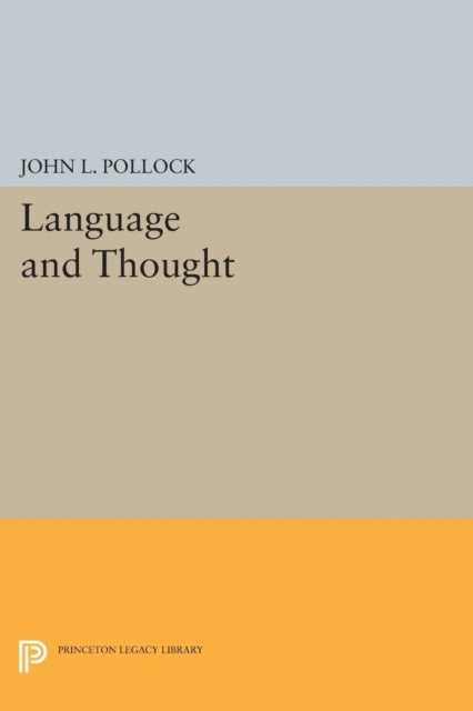 Book cover of: Language and Thought. By: John L. Pollock