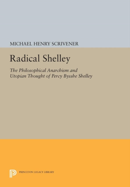 Book cover of: Radical Shelley. By: Michael Henry Scrivener