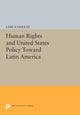 Book cover of: Human Rights and United States Policy Toward Latin America. By: Lars Schoultz