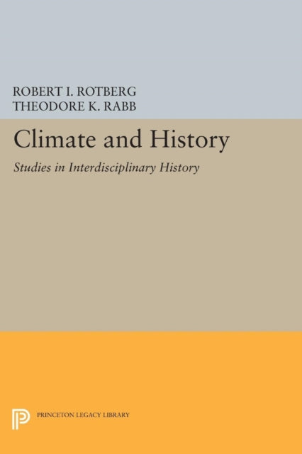 Book cover of: Climate and History. By: Robert I. Rotberg