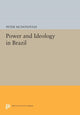 Book cover of: Power and Ideology in Brazil. By: Peter McDonough
