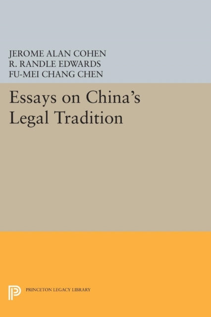 Book cover of: Essays on China's Legal Tradition. By: Jerome Alan Cohen