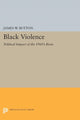 Book cover of: Black Violence. By: James W. Button