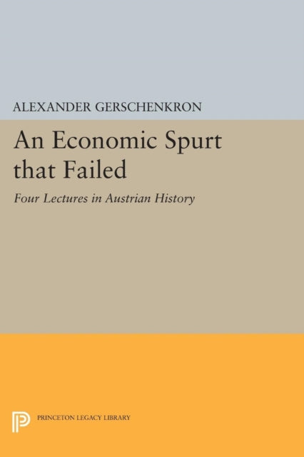 Book cover of: Economic Spurt that Failed. By: Alexander Gerschenkron