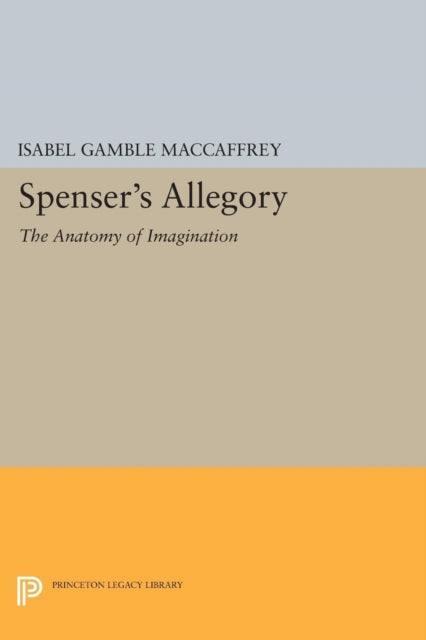 Book cover of: Spenser's Allegory. By: Isabel Gamble MacCaffrey