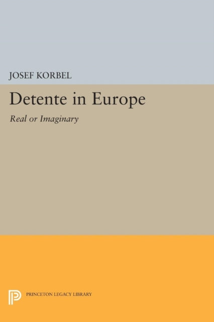 Book cover of: Detente in Europe. By: Josef Korbel
