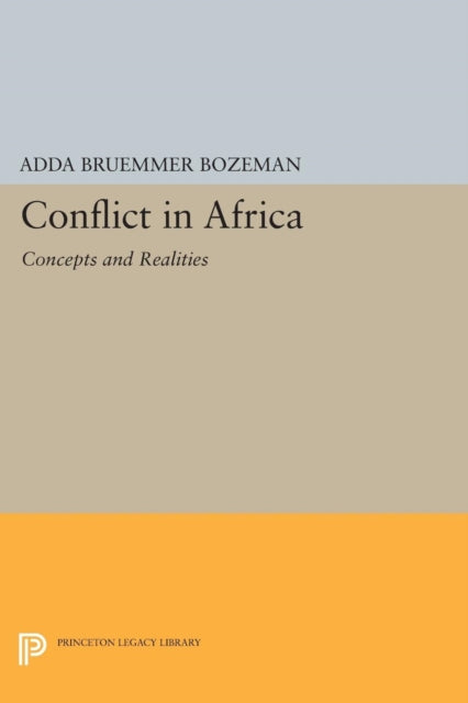 Book cover of: Conflict in Africa. By: Adda Bruemmer Bozeman