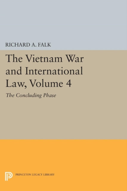 Book cover of: Vietnam War and International Law, Volume 4. By: Falk, Richard A.