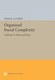 Book cover of: Organized Social Complexity. By: Todd R. La Porte