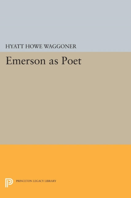 Book cover of: Emerson as Poet. By: Hyatt Howe Waggoner